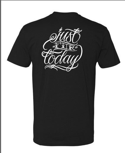 Just for Today black t- shirt