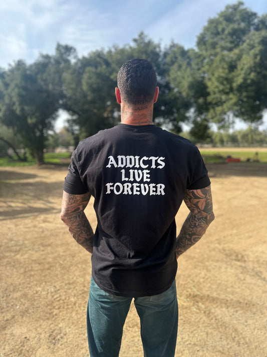 Addicts live forever