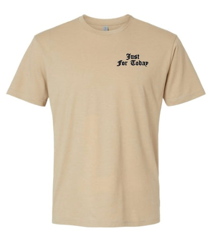 Just for today/ serenity prayer t shirt tan color