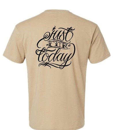 Just for Today tan t- shirt