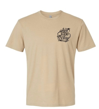 Just for Today tan t- shirt